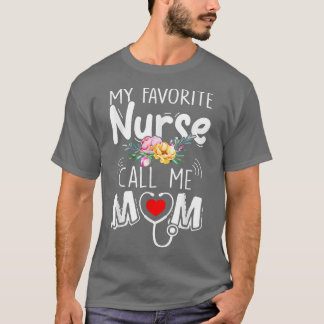 T-shirt Mon Infirmière Favorite M'Appelle Maman Fleurs Mig