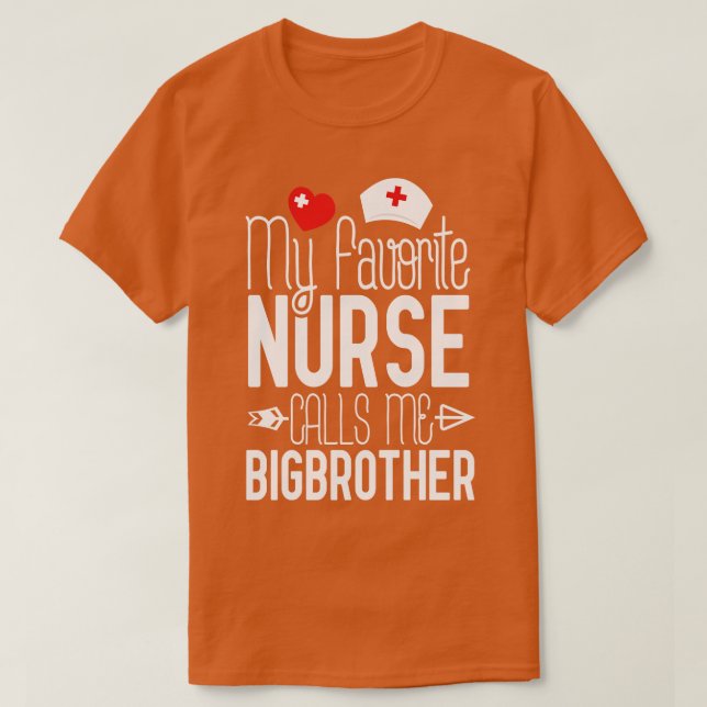 T-shirt Mon Infirmière Préférée M'Appelle Bigbrother Anniv (Design devant)
