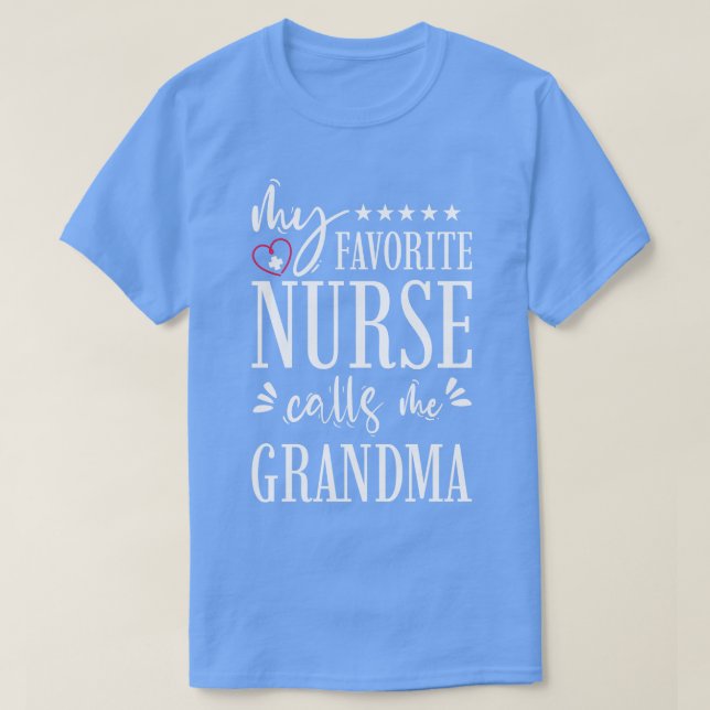 T-shirt Mon infirmière préférée m'appelle grand-mère (Design devant)