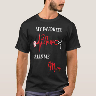 T-shirt Mon infirmière préférée m'appelle Maman Fille Hôpi