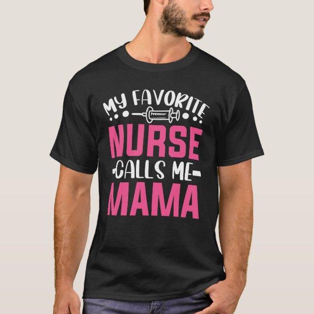 T-shirt Mon infirmière préférée m'appelle Maman infirmière (Devant)