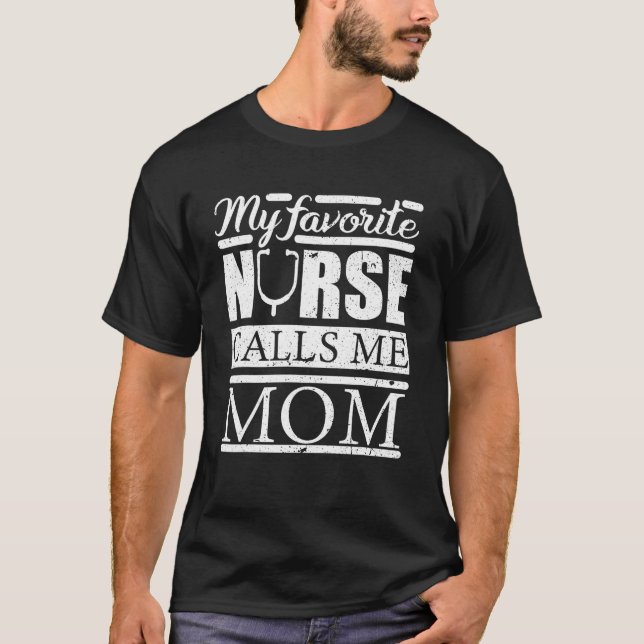 T-shirt Mon Infirmière Préférée M'Appelle Maman Infirmière (Devant)