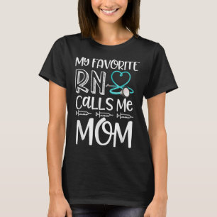 T-shirt Mon infirmière préférée m'appelle maman infirmière