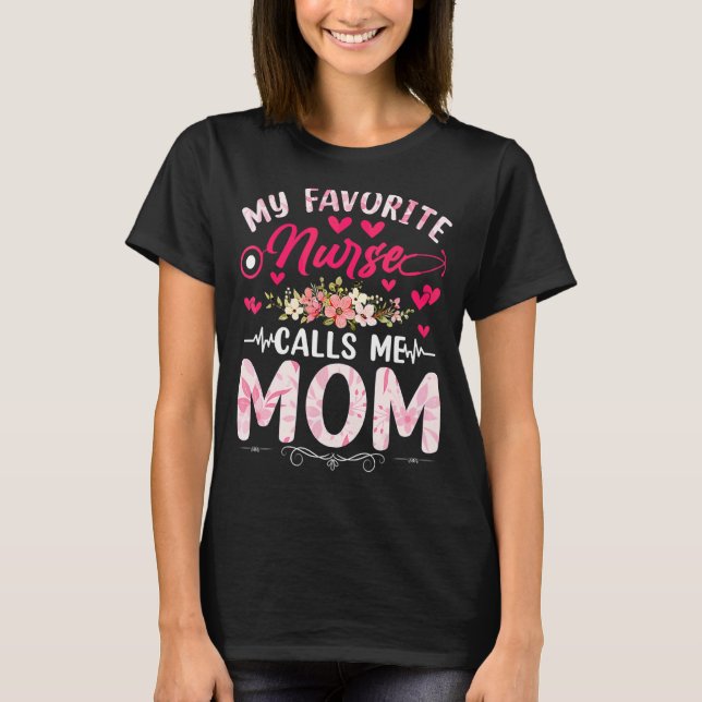 T-shirt Mon Infirmière Préférée M'Appelle Maman Infirmière (Devant)
