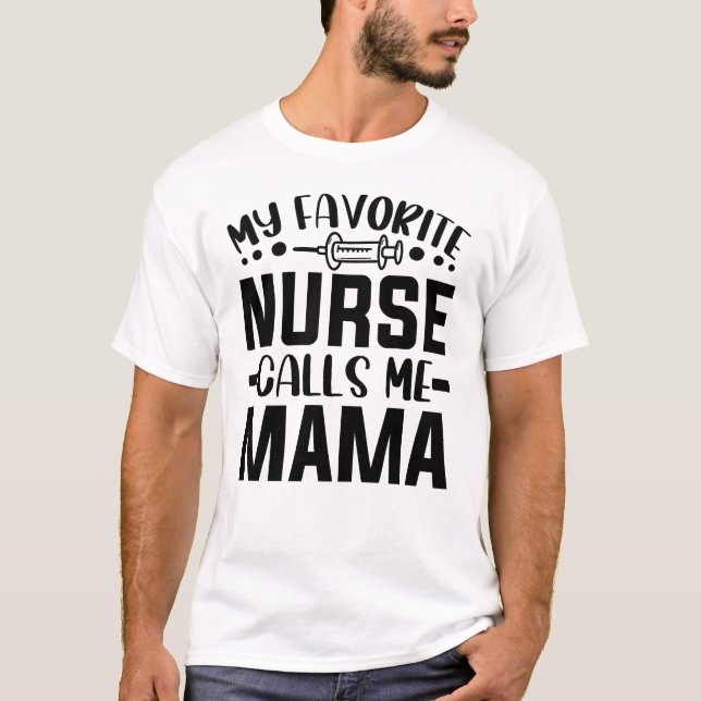 T-shirt Mon infirmière préférée m'appelle Maman infirmière (Devant)