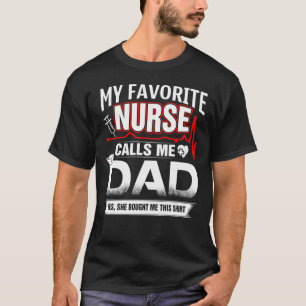 T-shirt Mon infirmière préférée m'appelle papa