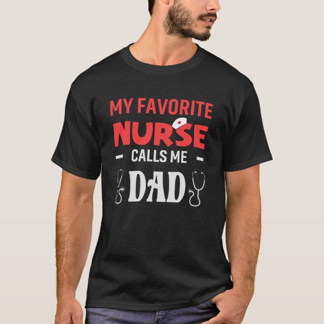 T-shirt Mon infirmière préférée m'appelle Papa Daughter Ho (Devant)
