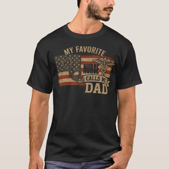 T-shirt Mon infirmière préférée m'appelle papa Drapeau amé (Devant)