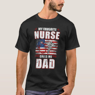 T-shirt Mon infirmière préférée m'appelle papa drapeau amé