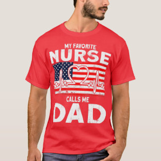T-shirt Mon infirmière préférée m'appelle papa Nurse