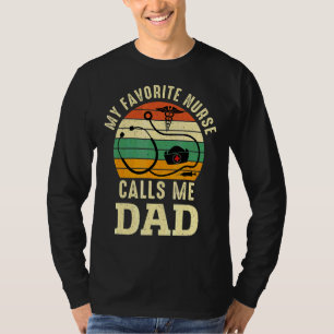 T-shirt Mon infirmière préférée m'appelle Papa Nurses Day