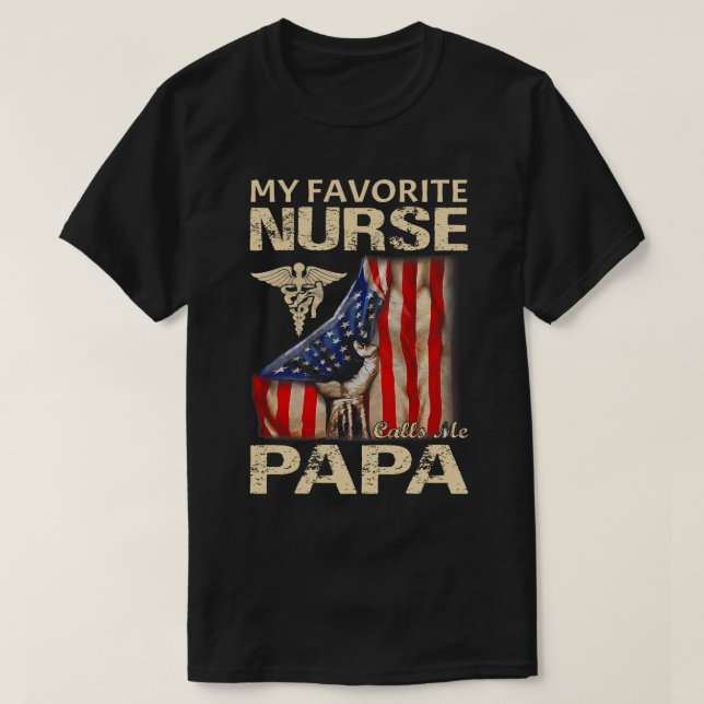 T-shirt Mon infirmière préférée m'appelle PAPA USA Drapeau (Design devant)