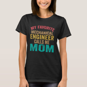 T-shirt Mon ingénieur mécanicien préféré m'appelle Maman M