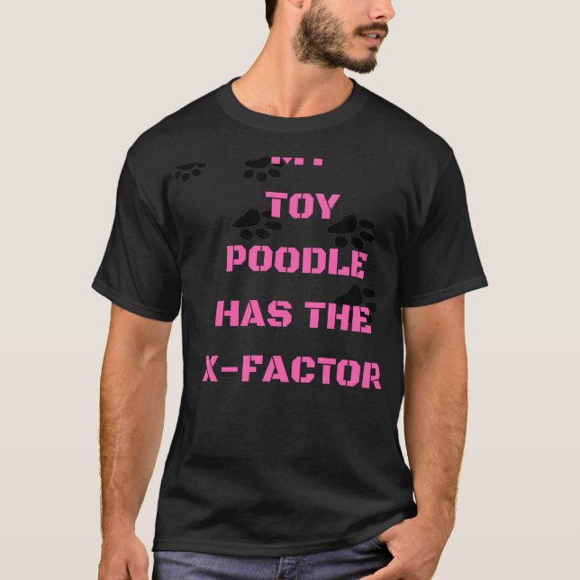T-shirt Mon Jouet Poodle A Le Facteur X (Devant)