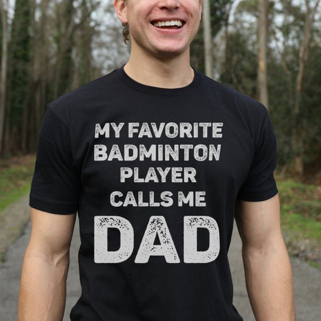 T-shirt Mon Joueur de badminton favori m'appelle Papa Vint (Créateur téléchargé)