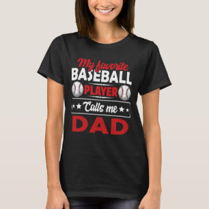 T-shirt Mon Joueur De Baseball Préféré M'Appelle DAD Baseb
