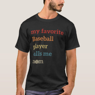 T-shirt Mon Joueur de Baseball Préféré M'appelle Maman Tb