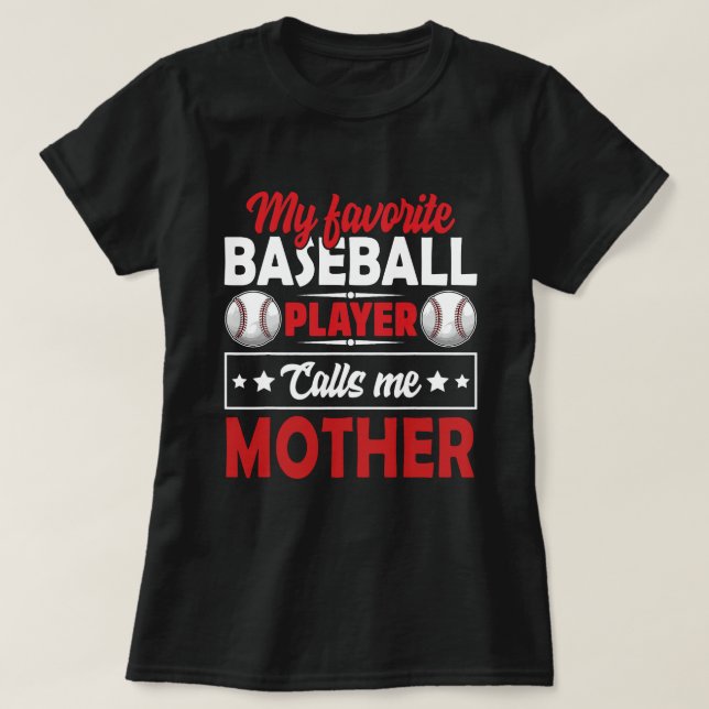 T-shirt Mon Joueur De Baseball Préféré M'Appelle Mère Base (Design devant)