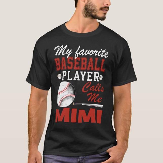 T-shirt Mon Joueur De Baseball Préféré M'Appelle Mimi (Devant)