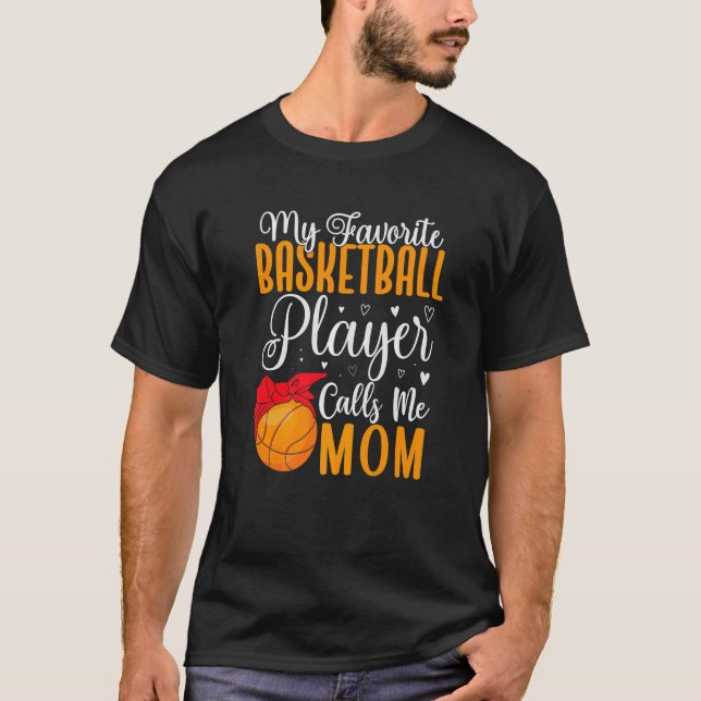 T-shirt Mon joueur de basket-ball préféré m'appelle Maman  (Devant)