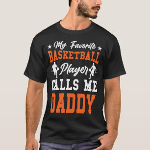 T-shirt Mon Joueur De Basket Favori M'Appelle DADDY