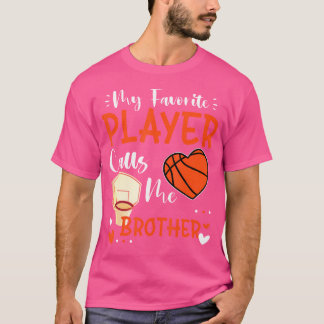 T-shirt Mon Joueur De Basket Favori M'Appelle Frère Big