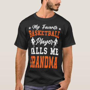 T-shirt Mon Joueur de basket favori m'appelle GRANDMA