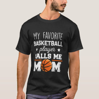 T-shirt Mon Joueur De Basket Favori M'Appelle Maman Pour M