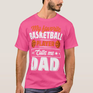 T-shirt Mon Joueur De Basket Favori M'Appelle Papa Père
