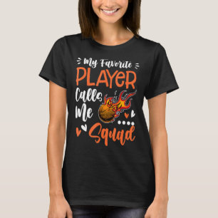 T-shirt Mon Joueur De Basket Favori M'Appelle Squad