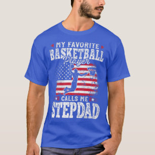 T-shirt Mon Joueur De Basket Favori M'Appelle Stepdad Fat