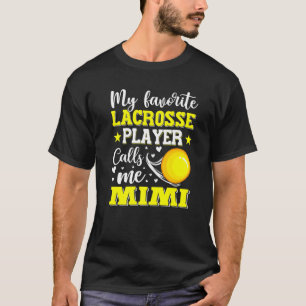 T-shirt Mon Joueur De Crosse Préféré M'Appelle Mimi Mères