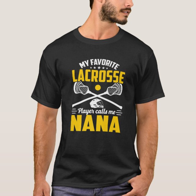 T-shirt Mon Joueur De Crosse Préféré M'Appelle Nana Lacros (Devant)