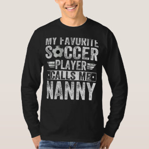 T-shirt Mon joueur de football favori appelez-moi Nanny Co
