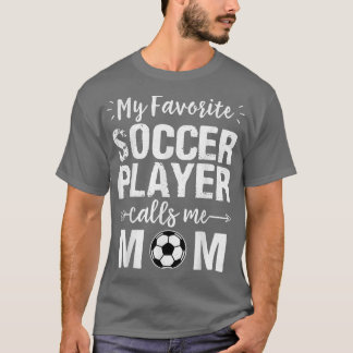 T-shirt Mon Joueur De Football Favori M'Appelle Maman