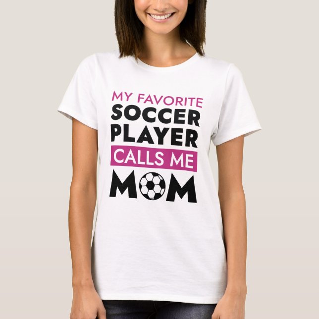 T-shirt Mon Joueur De Football Favori M'Appelle Maman (Devant)