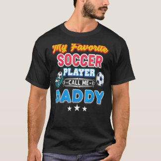 T-shirt Mon joueur de football favori m'appelle Papa Père