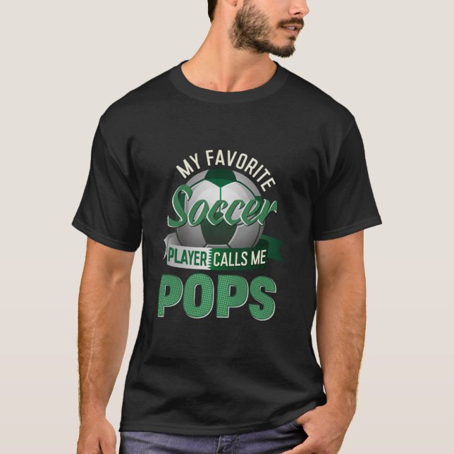 T-shirt Mon Joueur De Football Favori Me Appelle Pops Socc (Devant)
