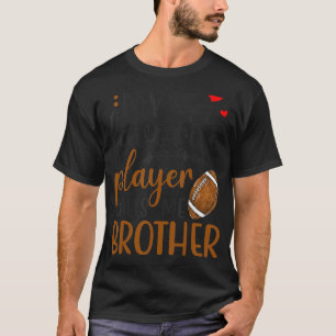 T-shirt Mon Joueur De Football Préféré M'Appelle Frère