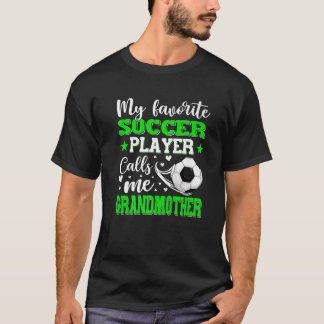T-shirt Mon Joueur De Football Préféré M'Appelle Grand-Mèr