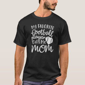 T-shirt Mon joueur de football préféré m'appelle maman