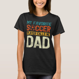 T-shirt Mon Joueur De Football Préféré M'Appelle Papa Men