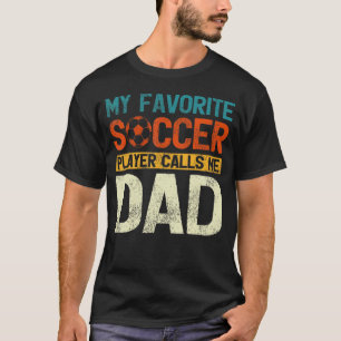 T-shirt Mon Joueur De Football Préféré M'Appelle Papa Men