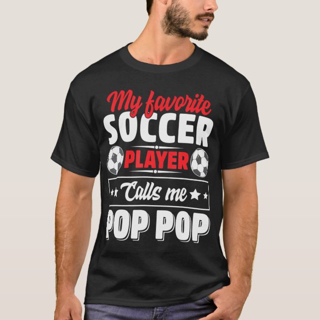 T-shirt Mon Joueur De Football Préféré M'Appelle Pop Pop (Devant)