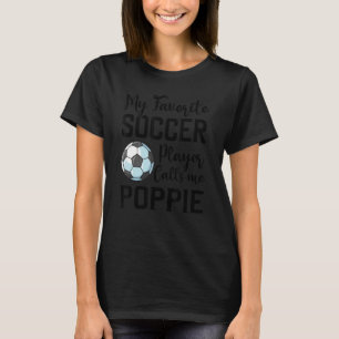T-shirt Mon Joueur De Football Préféré M'Appelle Poppie So