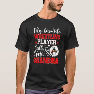 T-shirt Mon Joueur De Lutte Préféré M'Appelle Mamie Femme