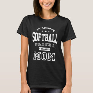 T-shirt Mon Joueur De Softball Favori M'Appelle Maman