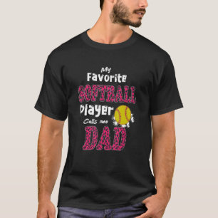 T-shirt Mon Joueur De Softball Favori M'Appelle Papa Pères