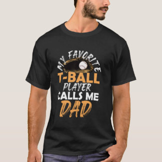 T-shirt Mon joueur de T-Ball préféré m'appelle Papa - Base
