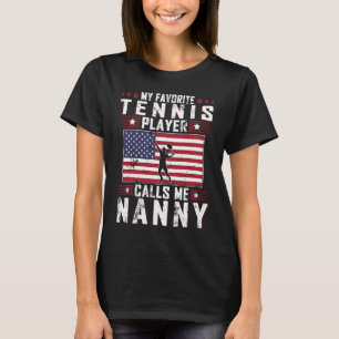 T-shirt Mon Joueur De Tennis Favori M'Appelle Nanny Mother